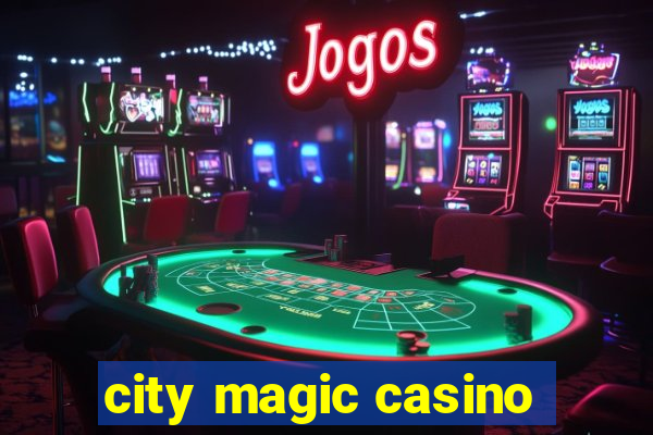 city magic casino