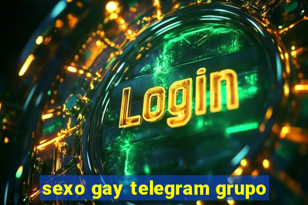 sexo gay telegram grupo