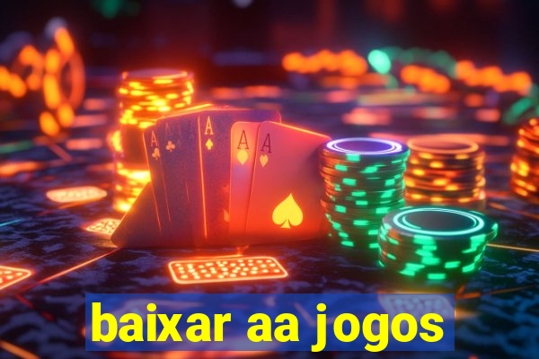 baixar aa jogos