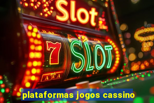 plataformas jogos cassino