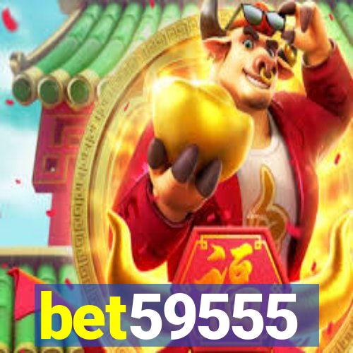 bet59555