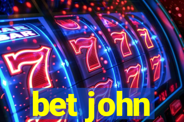 bet john