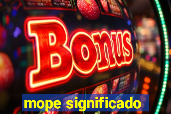 mope significado