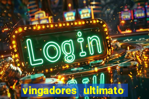 vingadores ultimato filme completo dublado