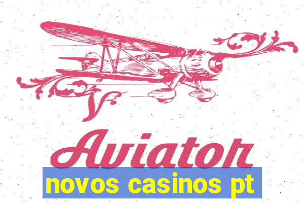 novos casinos pt