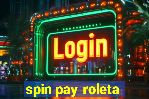 spin pay roleta