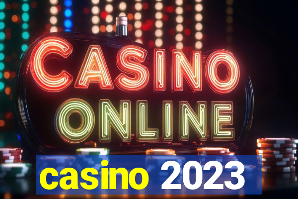 casino 2023