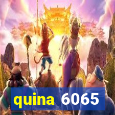 quina 6065