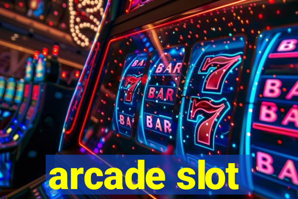 arcade slot