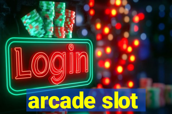 arcade slot