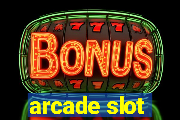 arcade slot