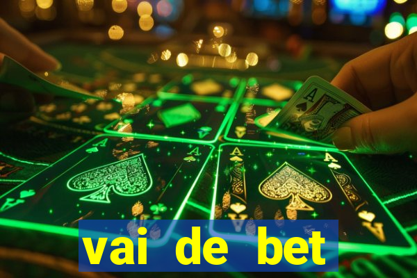 vai de bet plataforma gusttavo lima