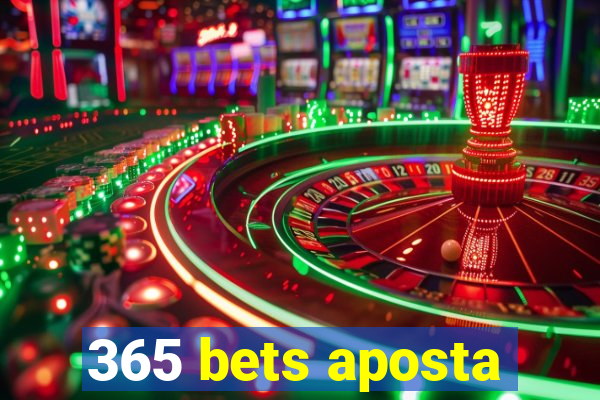 365 bets aposta