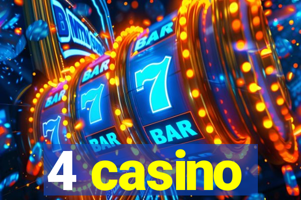 4 casino