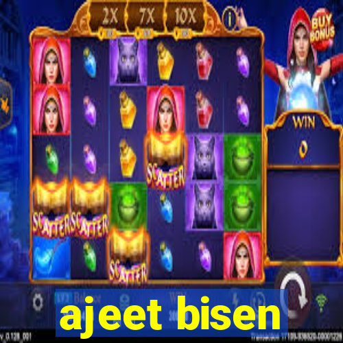 ajeet bisen