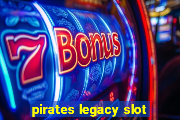 pirates legacy slot