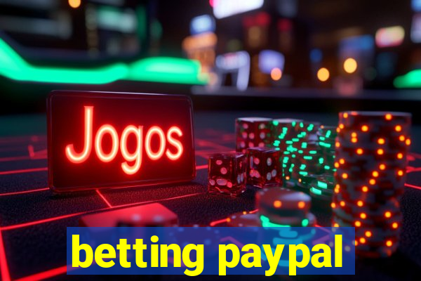 betting paypal