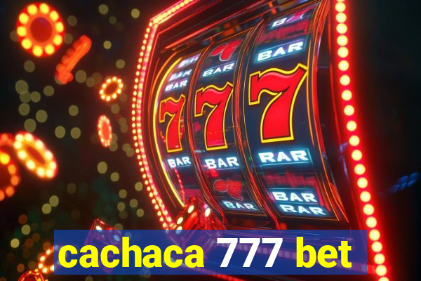 cachaca 777 bet