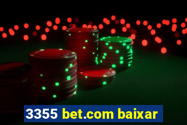 3355 bet.com baixar