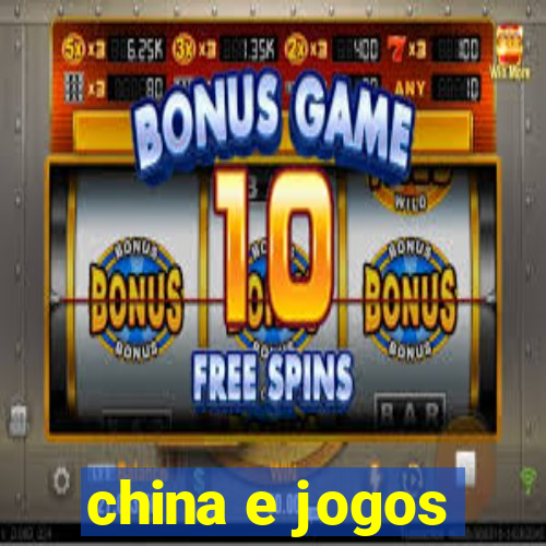 china e jogos