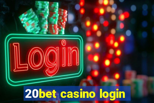 20bet casino login