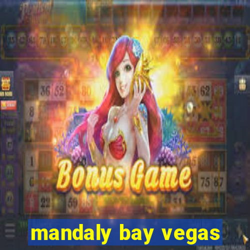 mandaly bay vegas