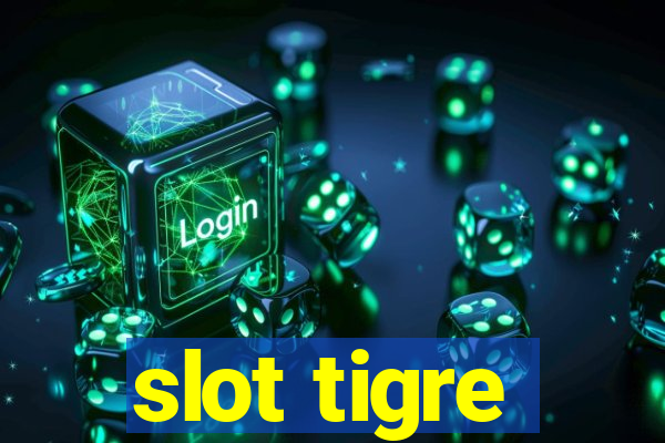 slot tigre