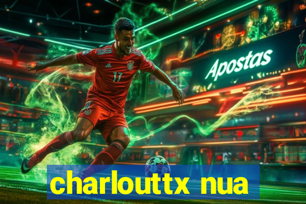 charlouttx nua