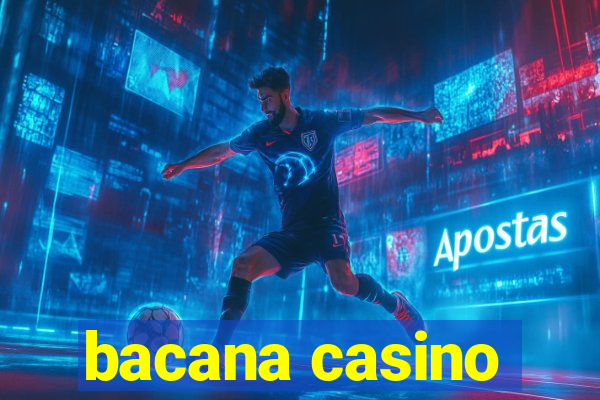 bacana casino