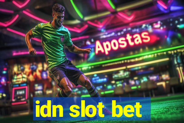 idn slot bet