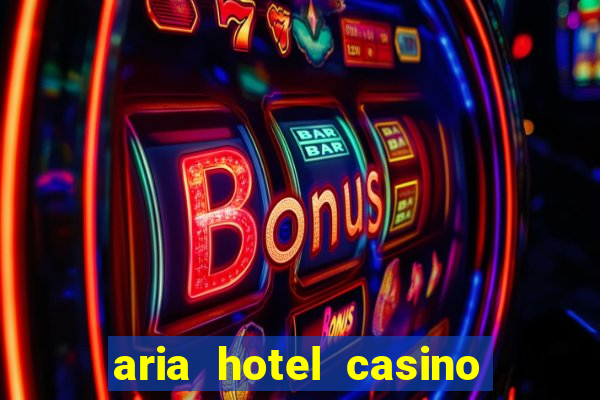 aria hotel casino las vegas nv