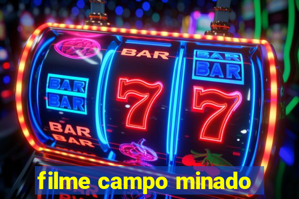 filme campo minado