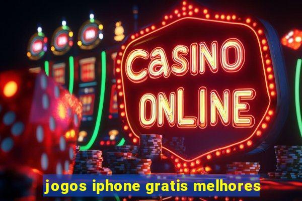 jogos iphone gratis melhores