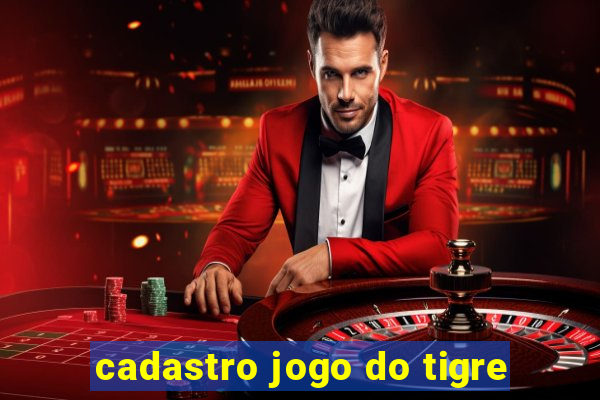 cadastro jogo do tigre