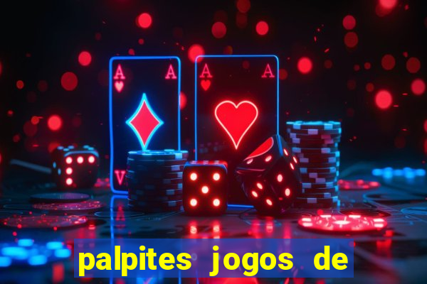 palpites jogos de hoje liga dos campe?es