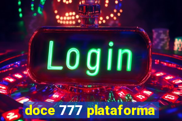 doce 777 plataforma