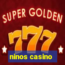 ninos casino