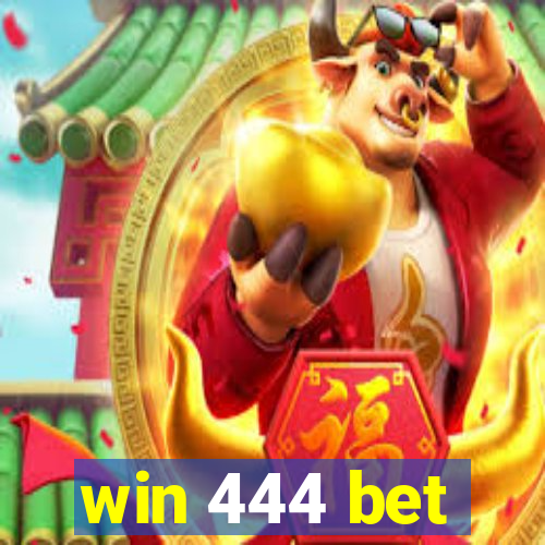 win 444 bet