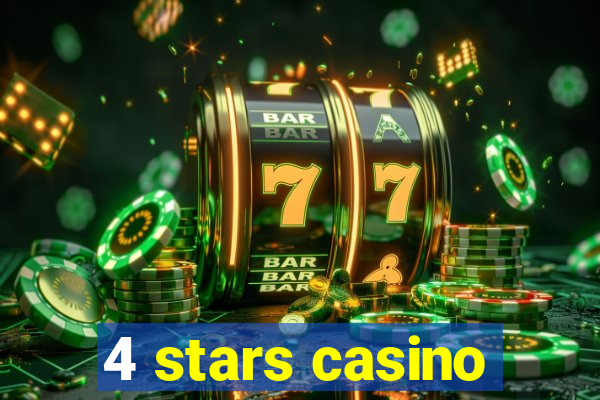 4 stars casino