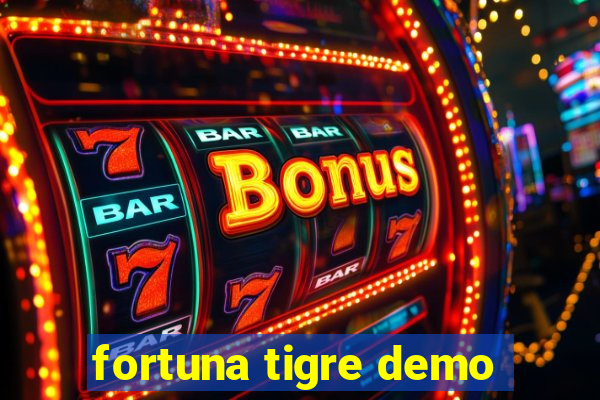 fortuna tigre demo