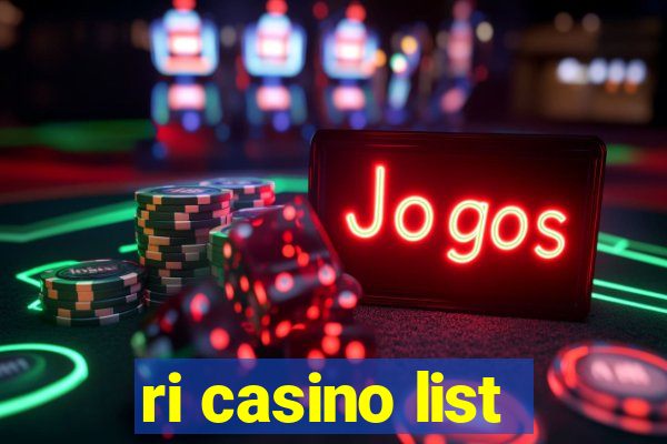 ri casino list