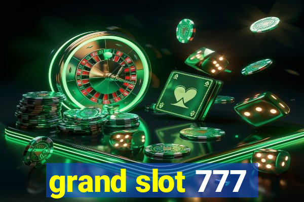 grand slot 777