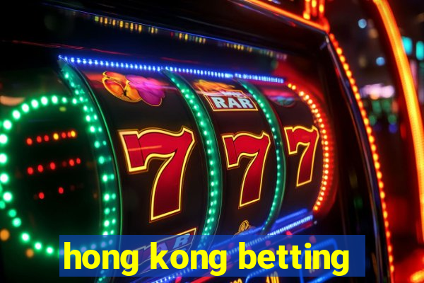 hong kong betting