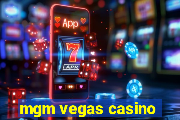 mgm vegas casino