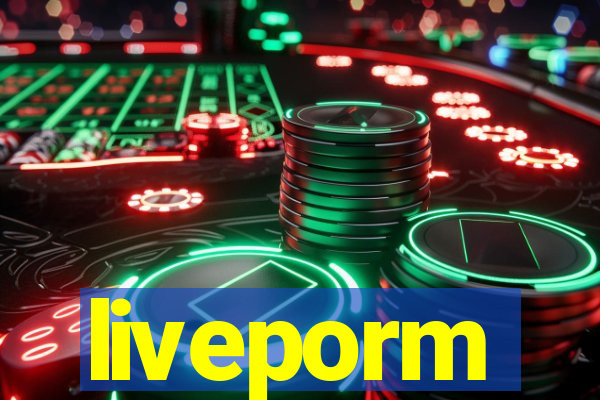 liveporm