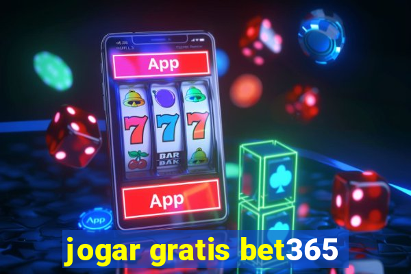 jogar gratis bet365