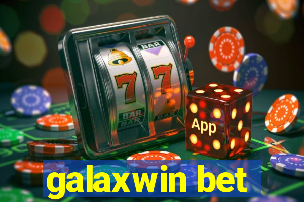 galaxwin bet