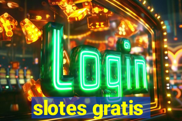 slotes gratis