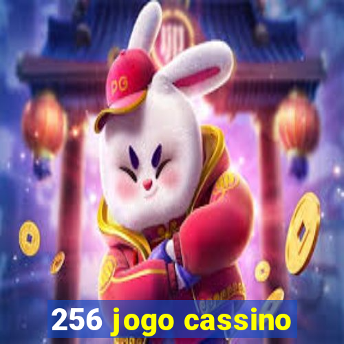 256 jogo cassino