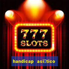 handicap asi谩tico 0.0 0.5